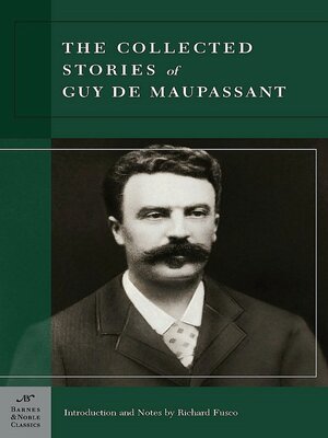 cover image of Collected Stories of Guy de Maupassant (Barnes & Noble Classics Series)